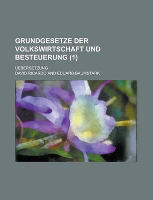 Book cover for Grundgesetze Der Volkswirtschaft Und Besteuerung; Uebersetzung (1 )