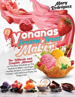 Book cover for Yonanas Frozen Treat Maker