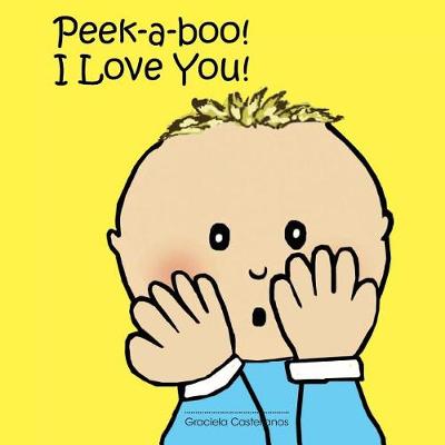 Book cover for Peek-a-Boo, I Love You!