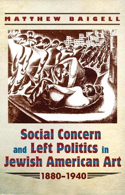 Book cover for Social Concern and Left Politics in Jewish American Art