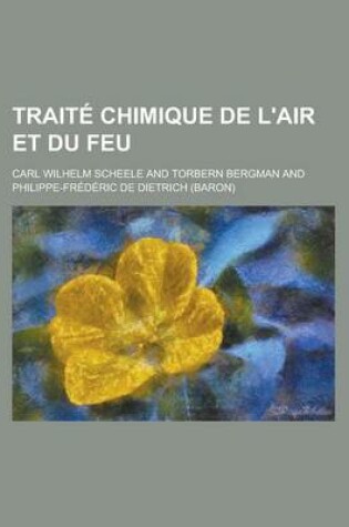 Cover of Trait Chimique de L'Air Et Du Feu