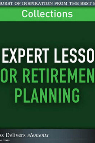 Cover of 15 Expert Lessons for Retirement Planning (Collection)