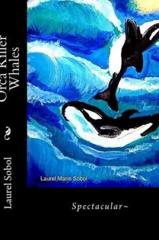 Cover of Orca Killer Whales