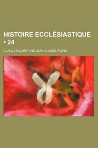 Cover of Histoire Ecclesiastique (24)