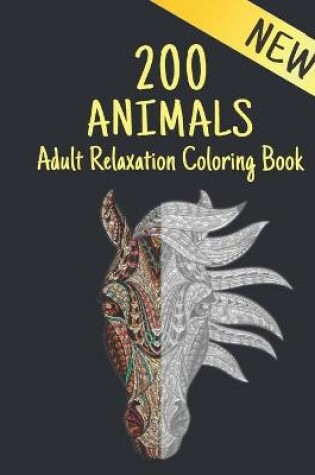 Cover of Adult Relaxation Coloring Book 200 Animals