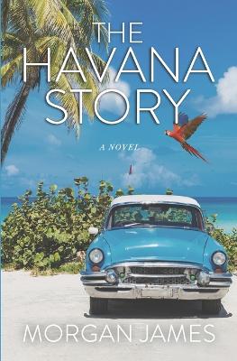 Book cover for The Havana Story