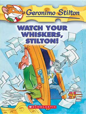 Book cover for Watch Your Whiskers, Stilton!