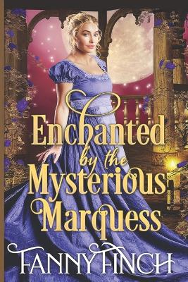 Book cover for Enchanted by the Mysterious Marquess