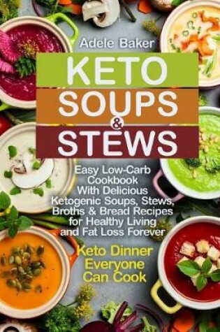 Cover of Keto Soups and Stews