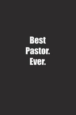 Cover of Best Pastor. Ever.