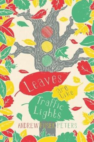 Cover of Leaves are Like Traffic Lights