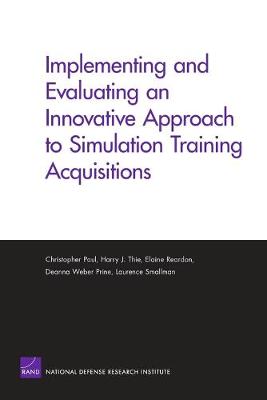 Book cover for Implementing and Evaluating an Innovative Approach to Simulation Training Acquisitions