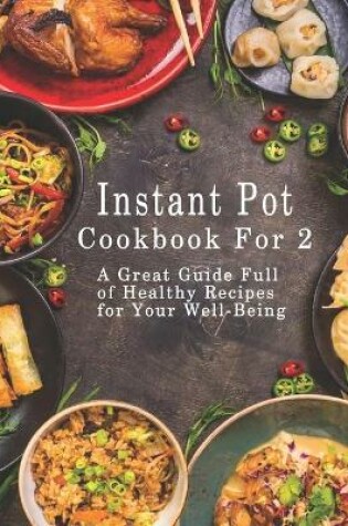 Cover of Instant Pot Cookbook For 2
