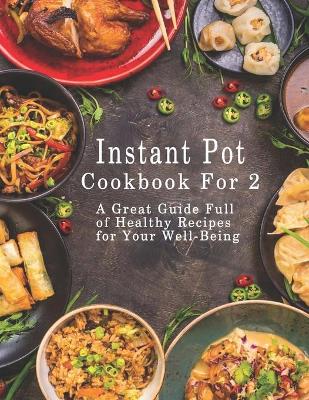 Book cover for Instant Pot Cookbook For 2