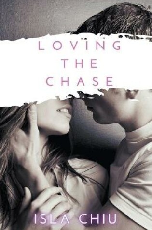 Cover of Loving the Chase