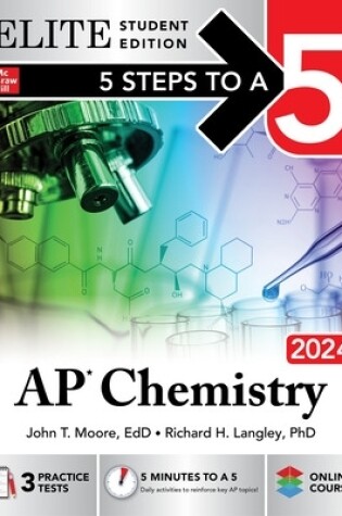 Cover of 5 Steps to a 5: AP Chemistry 2024 Elite Student Edition