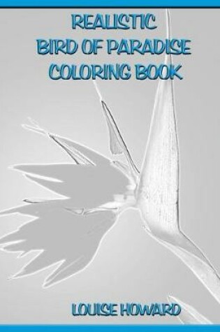 Cover of Realistic Bird of Paradise Coloring Book