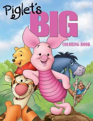 Book cover for Piglet`s Big Coloring Book