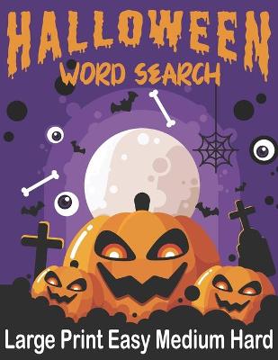 Book cover for Halloween Word Search Large Print Easy Medium Hard
