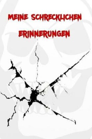 Cover of Meine Schrecklichen Erinnerungen