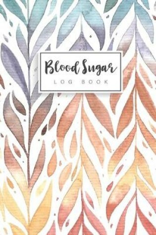 Cover of Blood Sugar Log Book