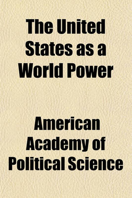 Book cover for The United States as a World Power Volume 26, No. 1