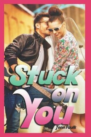 Cover of Stuck on You