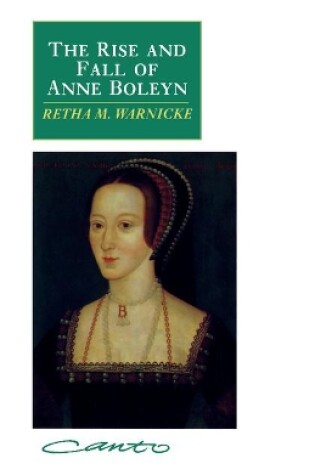 Cover of The Rise and Fall of Anne Boleyn