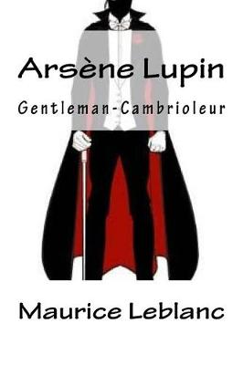 Book cover for Ars ne Lupin, Gentleman-Cambrioleur (French Edition)