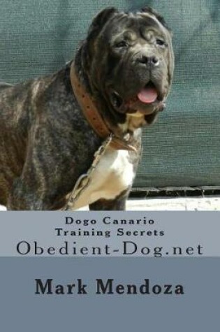 Cover of Dogo Canario Training Secrets