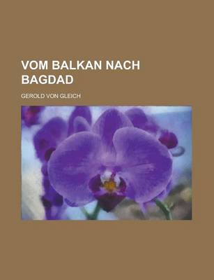 Book cover for Vom Balkan Nach Bagdad