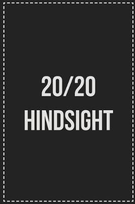 Book cover for 20/20 Hindsight