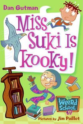 Book cover for My Weird School #17: Miss Suki Is Kooky!