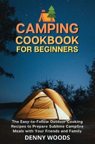 Cover of Camping Cookbook for Beginners