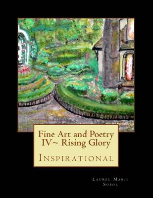 Book cover for Fine Art and Poetry IV Rising Glory