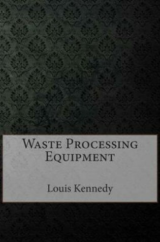 Cover of Waste Processing Equipment