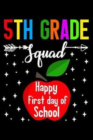 Cover of 5th grade squad happy first day of school