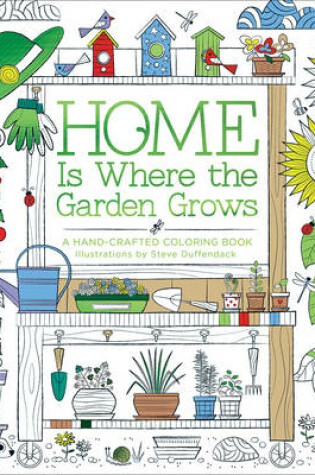 Cover of Home is Where the Garden Grows