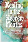 Book cover for Healing in the Hebrew Months