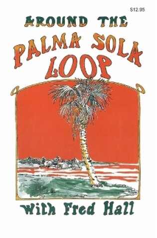 Cover of Around the Palma Sola Loop