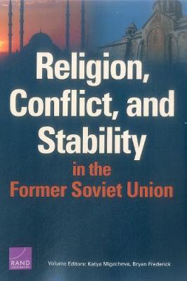 Book cover for Religion, Conflict, and Stability in the Former Soviet Union