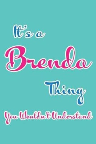 Cover of It's a Brenda Thing You Wouldn't Understand