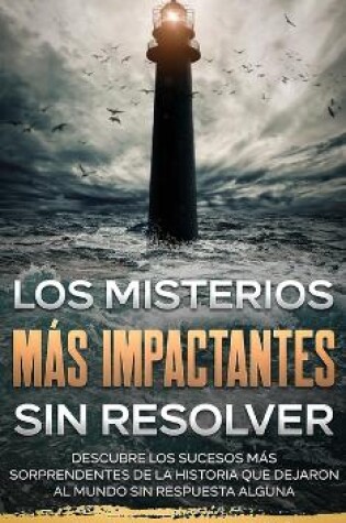 Cover of Los Misterios mas Impactantes sin Resolver