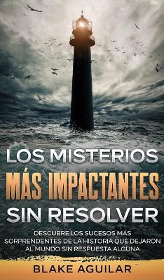 Book cover for Los Misterios mas Impactantes sin Resolver