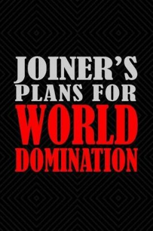 Cover of Joiner's Plans For World Domination