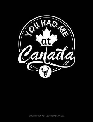 Cover of You Had Me at Canada