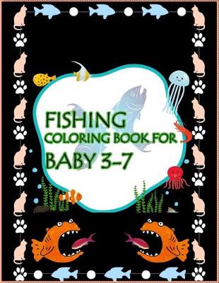 Book cover for Fishing Coloring Book For Baby 3-7