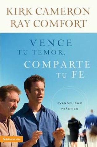 Cover of Vence Tu Temor, Comparte Tu Fe