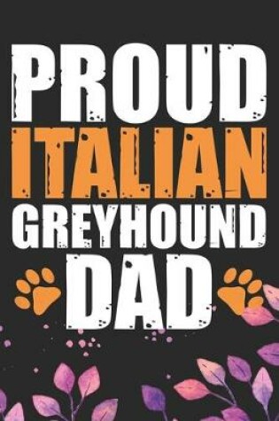 Cover of Proud Italian Greyhound Dad