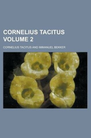 Cover of Cornelius Tacitus Volume 2